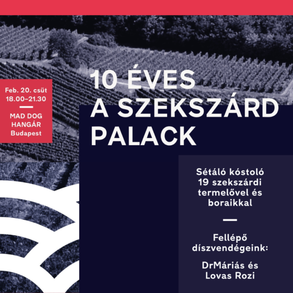 10 Éves a Szekszárd Palack -  Ünnepi kóstoló